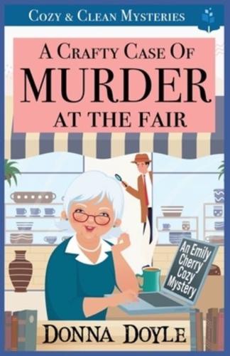 A Crafty Case of Murder At The Fair