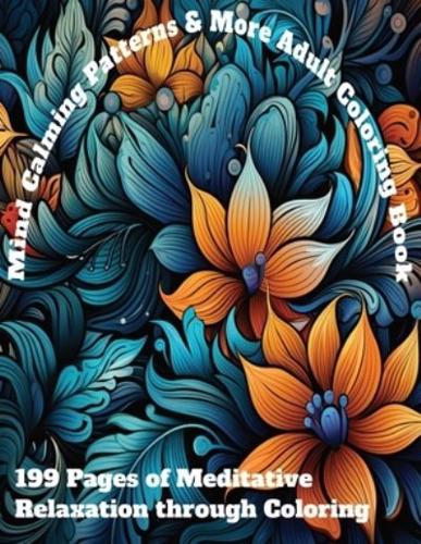 Mind Calming Patterns & More Adult Coloring Book