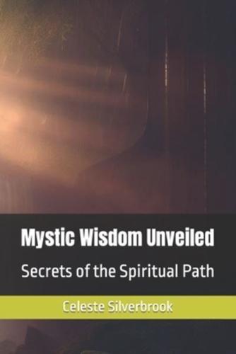 Mystic Wisdom Unveiled