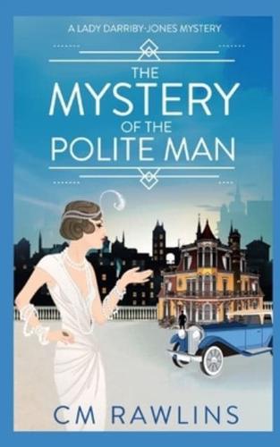 The Mystery of the Polite Man