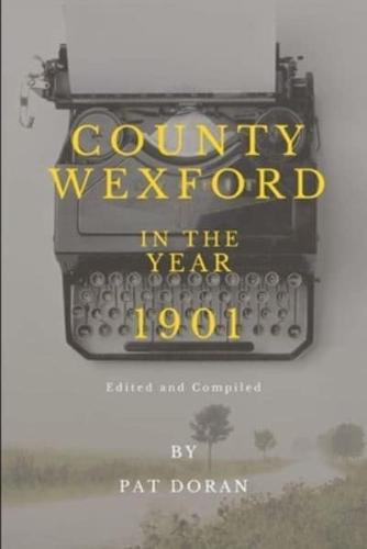 County Wexford in the Year 1901