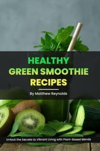 Healthy Green Smoothie Recipes