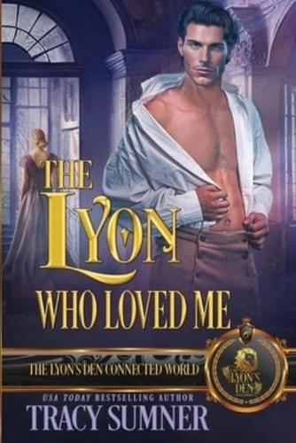 The Lyon Who Loved Me