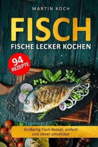 Fisch, Fische Lecker Kochen.