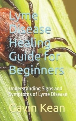 Lyme Disease Healing Guide for Beginners