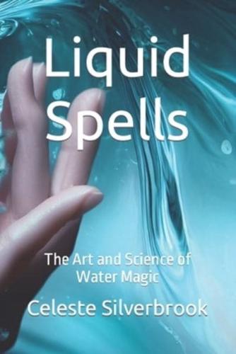Liquid Spells