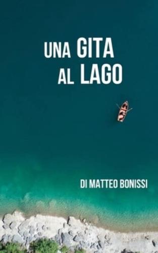 Una Gita Al Lago