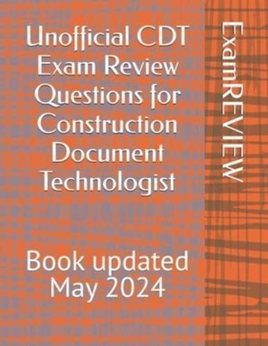 Unofficial CDT Exam Review Questions for Construction Document Technologist