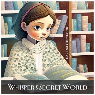 Whisper's Secret World