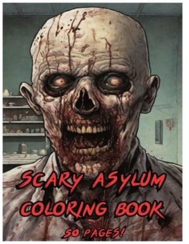 Scary Asylum Coloring Book