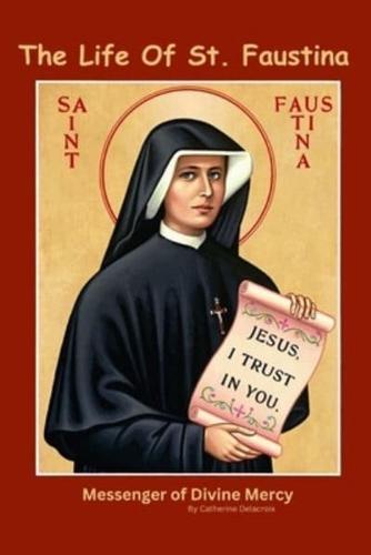 The Life of St. Faustina