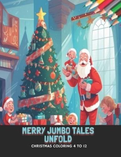 Merry Jumbo Tales Unfold