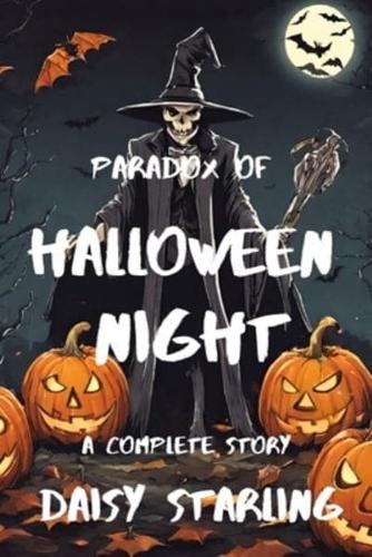 Paradox of Halloween Night