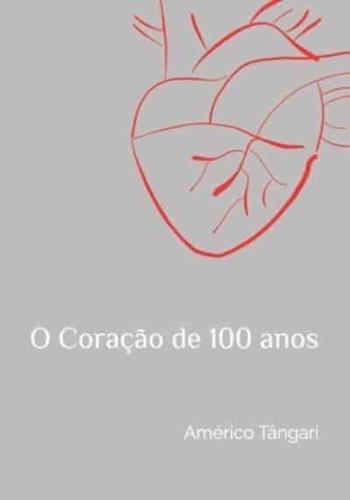 O Coração De 100 Anos