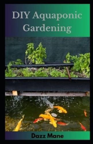 DIY Aquaponic Gardening
