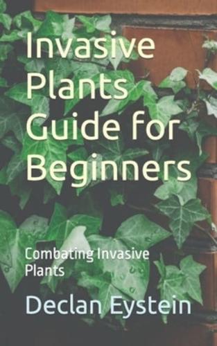 Invasive Plants Guide for Beginners