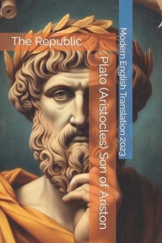 Plato's "The Republic" Modern English Translation 2023