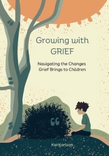 Growing With Grief