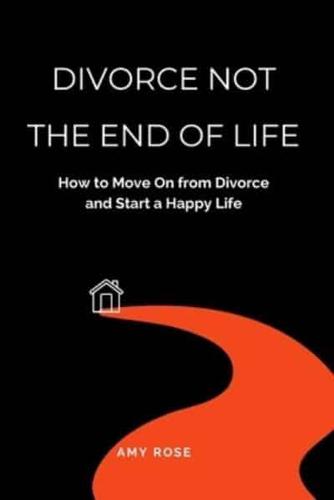 Divorce Not the End of Life