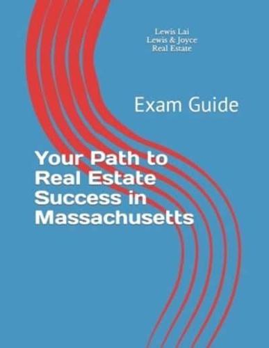 Your Path to Real Estate Success in Massachusetts