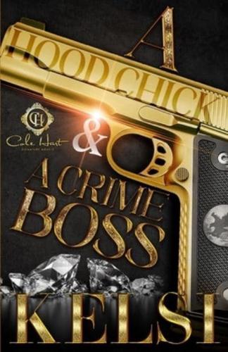 A Hood Chick & A Crime Boss