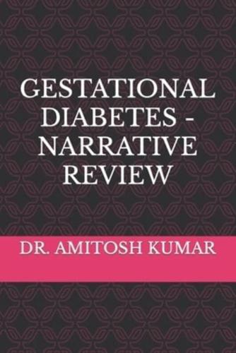 Gestational Diabetes - Narrative Review