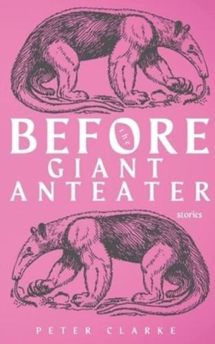 Before the Giant Anteater
