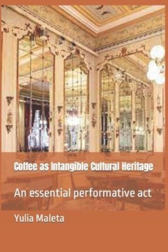 Coffee as Intangible Cultural Heritage