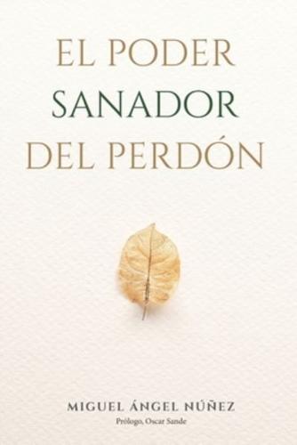 El Poder Sanador Del Perdón