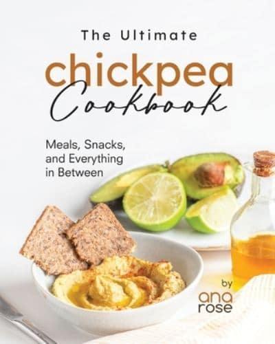 The Ultimate Chickpea Cookbook
