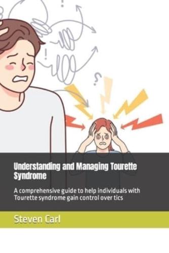 Understanding and Managing Tourette Syndrome