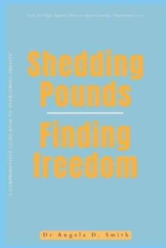 Shedding Pounds, Finding Freedom