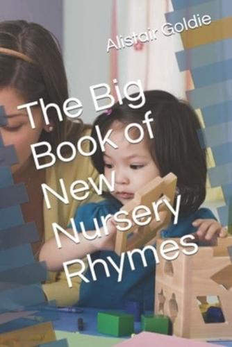 The Big Book of New Nursery Rhymes