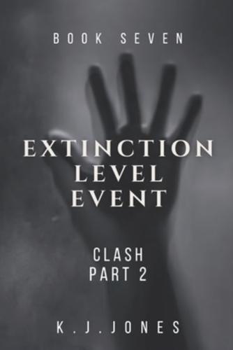 Extinction Level Event, Book Seven