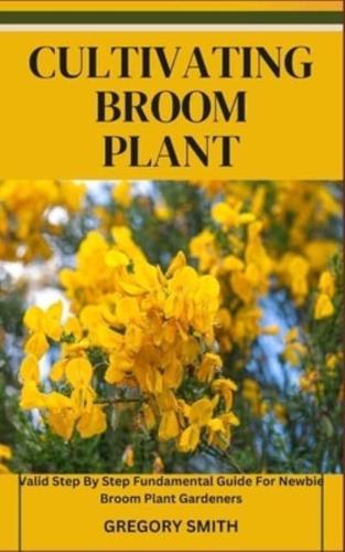 Cultivating Broom Plant