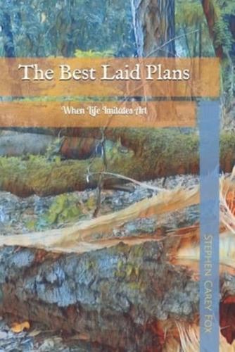 The Best Laid Plans