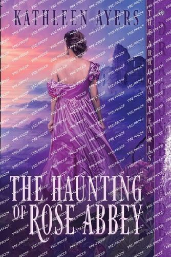 The Haunting of Rose Abbey