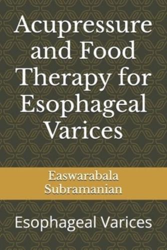Acupressure and Food Therapy for Esophageal Varices