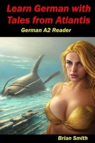 Learn German With Tales from Atlantis