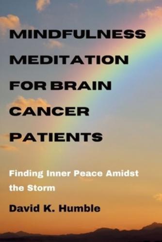 Mindfulness Meditation for Brain Cancer Patients