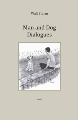 Man and Dog, Dialogues