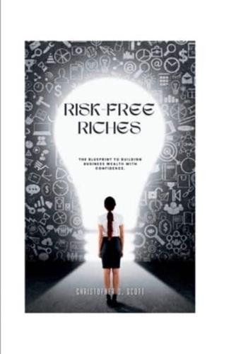 Risk-Free Riches