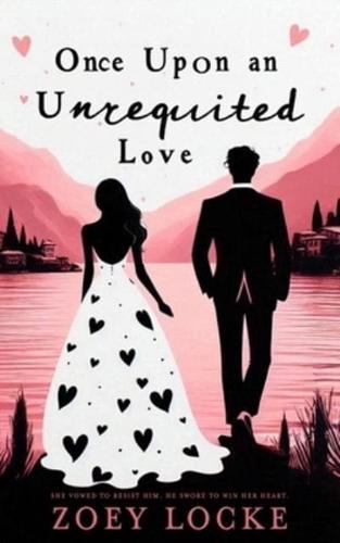 Once Upon An Unrequited Love