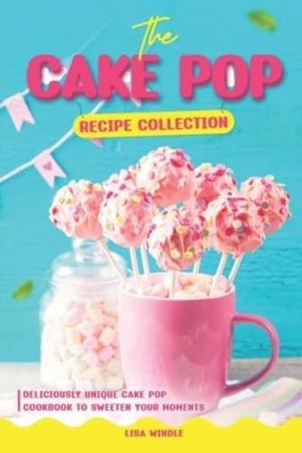 The Cake Pop Recipe Collection