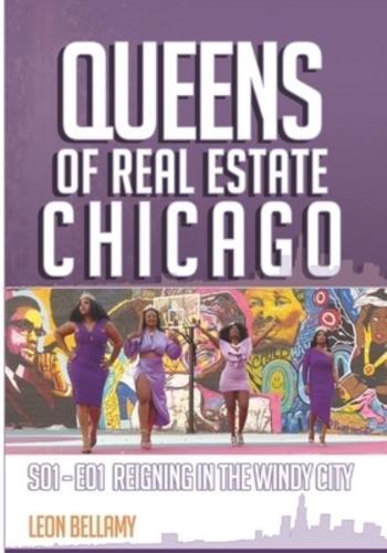 Queens Of Real Estate - Chicago