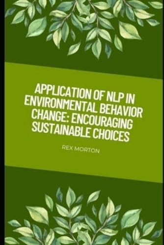 Application of NLP in Environmental Behavior Change