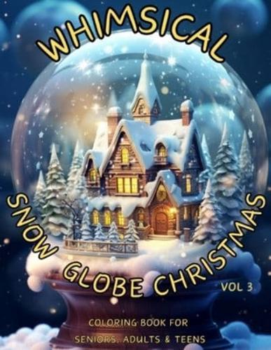 Whimsical Snow Globe Christmas Vol 3