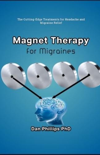 Magnet Therapy for Migraines