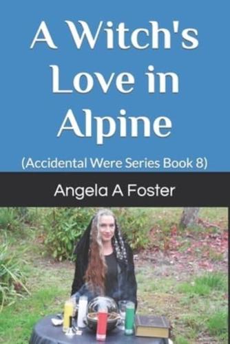 A Witch's Love in Alpine