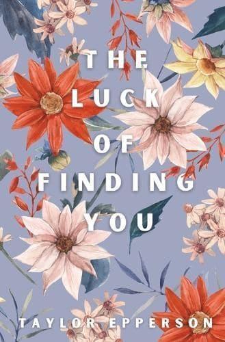 The Luck of Finding You